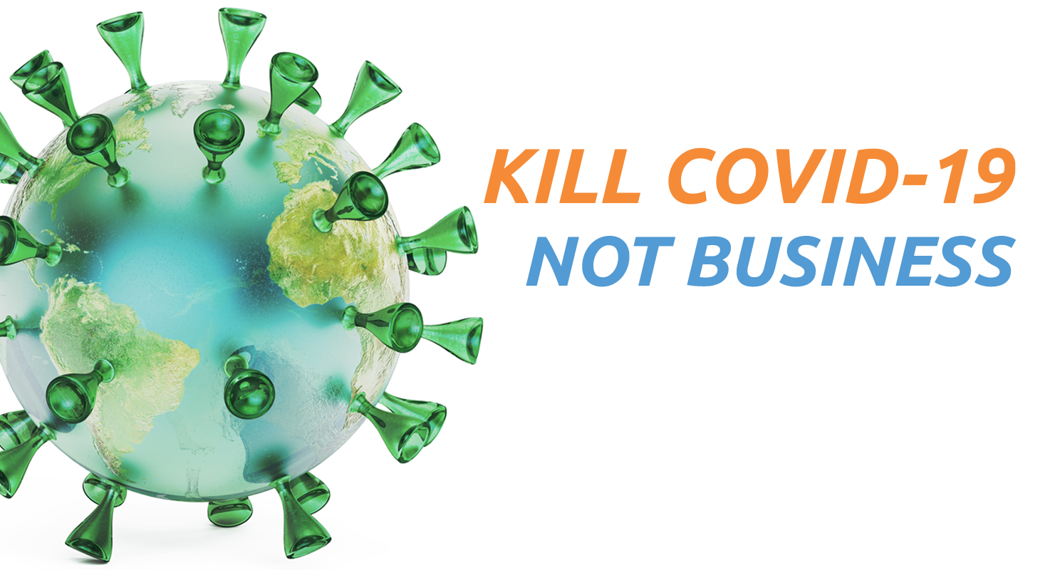 kill-covid-not-business thriving business during covid-19 pandemic